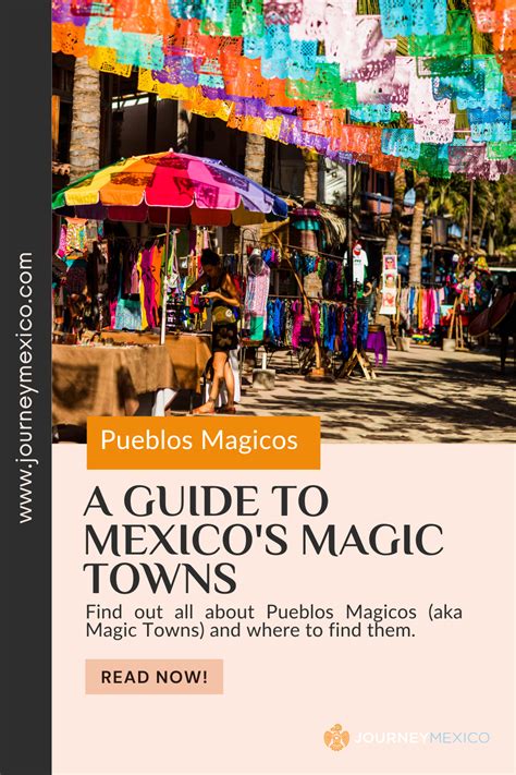 Pueblos Magicos: A Guide to Mexico’s Magic Towns.